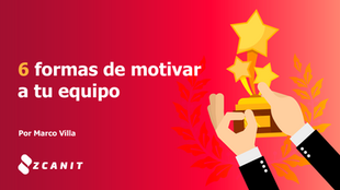 6 Formas de motivar a tu equipo