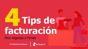 4 Tips de Facturación (negocios y Pymes) para este 2021