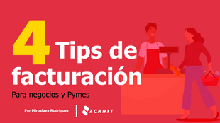 4 Tips de Facturación (negocios y Pymes) para este 2021